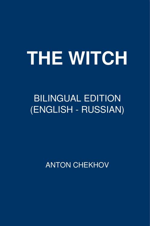 Cover of the book The Witch by Anton Chekhov, PublishDrive
