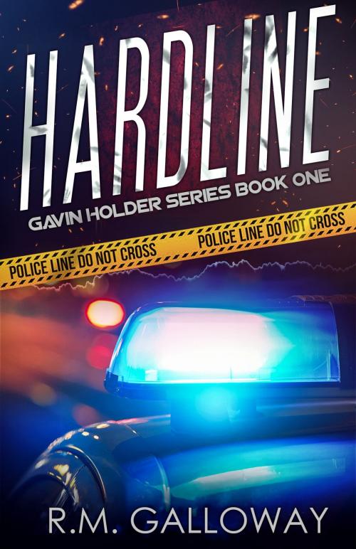 Cover of the book Hardline by R.M. Galloway, R&C Publishing