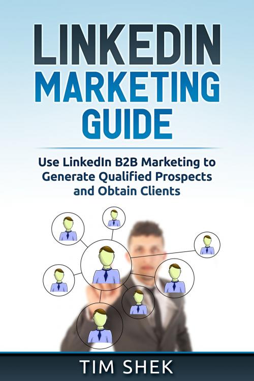 Cover of the book LinkedIn Marketing by Tim Shek, Abiprod