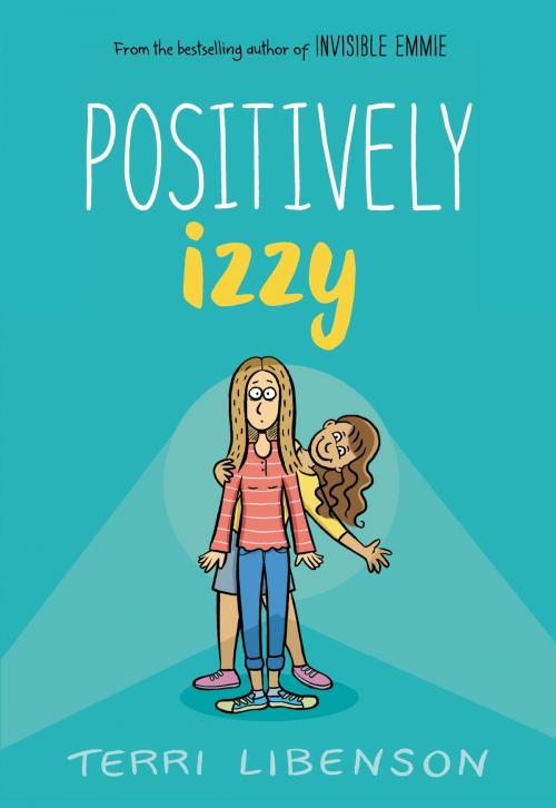Cover of the book Positively Izzy by Terri Libenson, Balzer + Bray