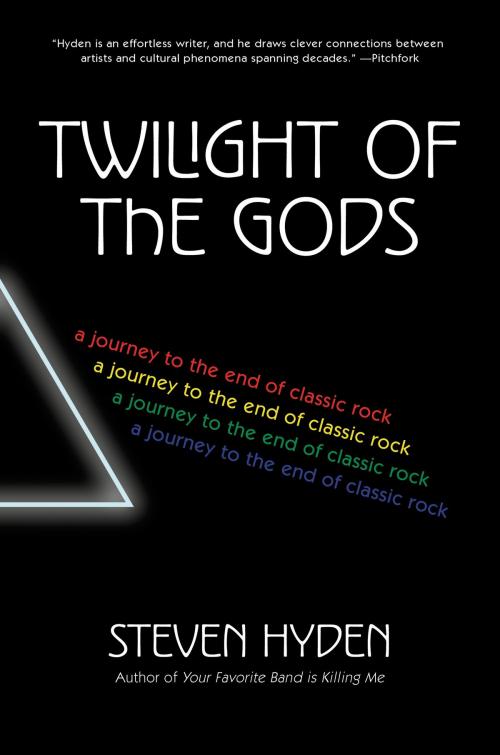 Cover of the book Twilight of the Gods by Steven Hyden, Dey Street Books