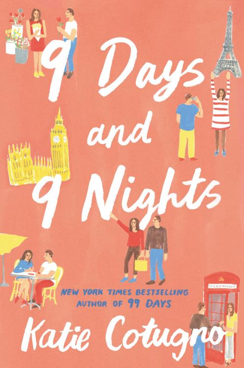 Cover of the book 9 Days and 9 Nights by Katie Cotugno, Balzer + Bray