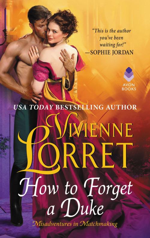 Cover of the book How to Forget a Duke by Vivienne Lorret, Avon