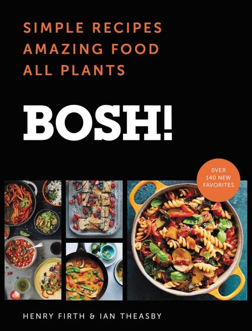 Cover of the book BOSH! by Ian Theasby, Henry David Firth, William Morrow Cookbooks