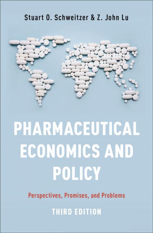 Cover of the book Pharmaceutical Economics and Policy by Stuart O. Schweitzer, Z. John Lu, Oxford University Press