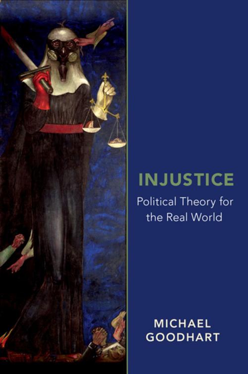 Cover of the book Injustice by Michael Goodhart, Oxford University Press