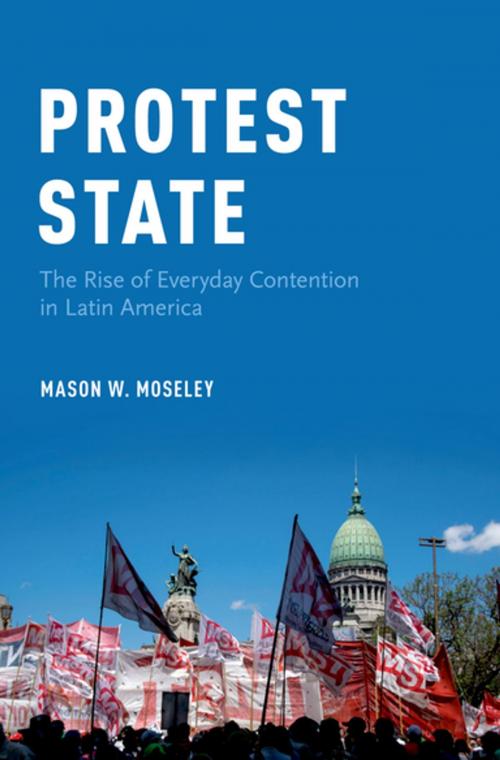 Cover of the book Protest State by Mason W. Moseley, Oxford University Press