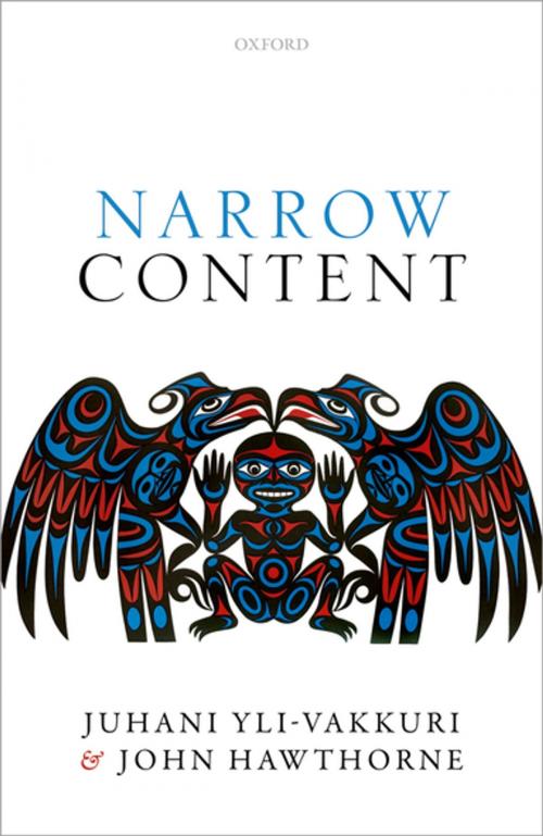 Cover of the book Narrow Content by Juhani Yli-Vakkuri, John Hawthorne, OUP Oxford