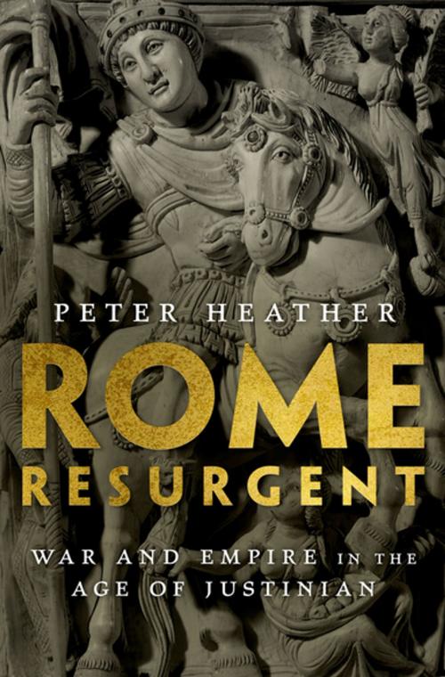 Cover of the book Rome Resurgent by Peter Heather, Oxford University Press