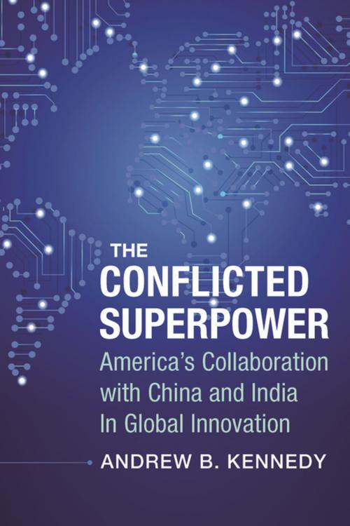 Cover of the book The Conflicted Superpower by Andrew Kennedy, Columbia University Press