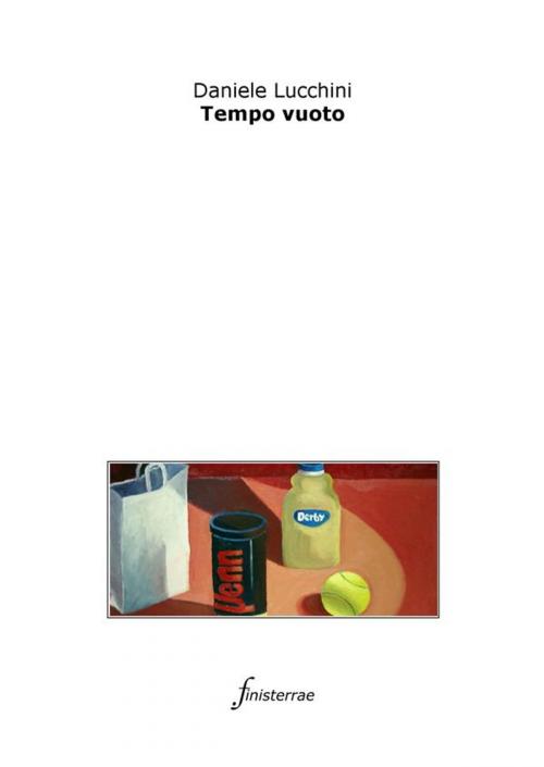 Cover of the book Tempo vuoto by Daniele Lucchini, Finisterrae
