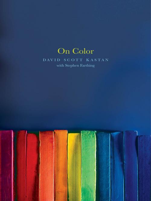 Cover of the book On Color by David Kastan, Stephen Farthing, Yale University Press