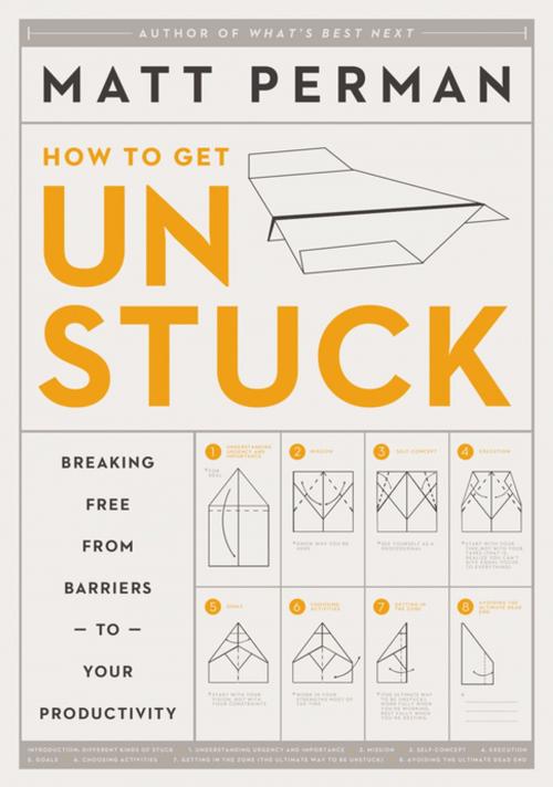 Cover of the book How to Get Unstuck by Matthew Aaron Perman, Zondervan