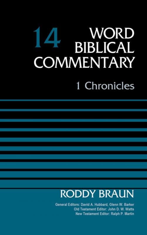 Cover of the book 1 Chronicles, Volume 14 by Dr. Roddy Braun, David Allen Hubbard, Glenn W. Barker, John D. W. Watts, Ralph P. Martin, Zondervan Academic