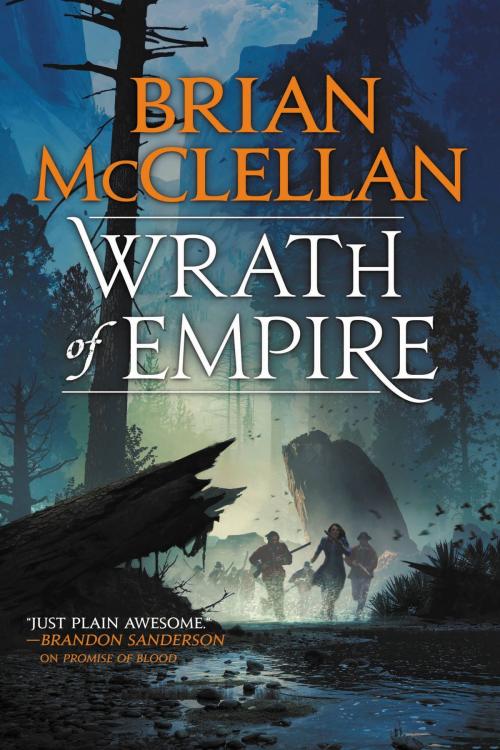 Cover of the book Wrath of Empire by Brian McClellan, Orbit