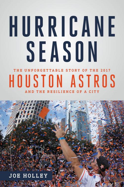 Cover of the book Hurricane Season by Joe Holley, Hachette Books