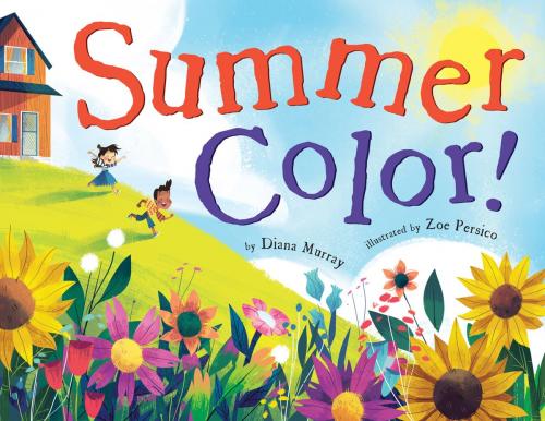 Cover of the book Summer Color! by Diana Murray, Little, Brown Books for Young Readers