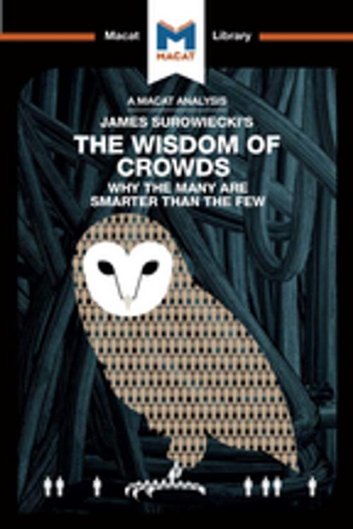 Cover of the book James Surowiecki's The Wisdom of Crowds by Nikki Springer, Macat Library