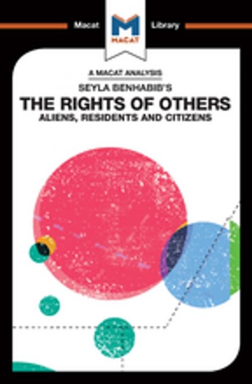 Cover of the book Seyla Benhabib's The Rights of Others by Burcu Ozcelik, Macat Library