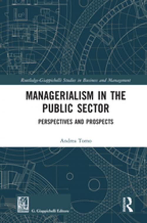 Cover of the book Managerialism in the Public Sector by Andrea Tomo, Taylor and Francis