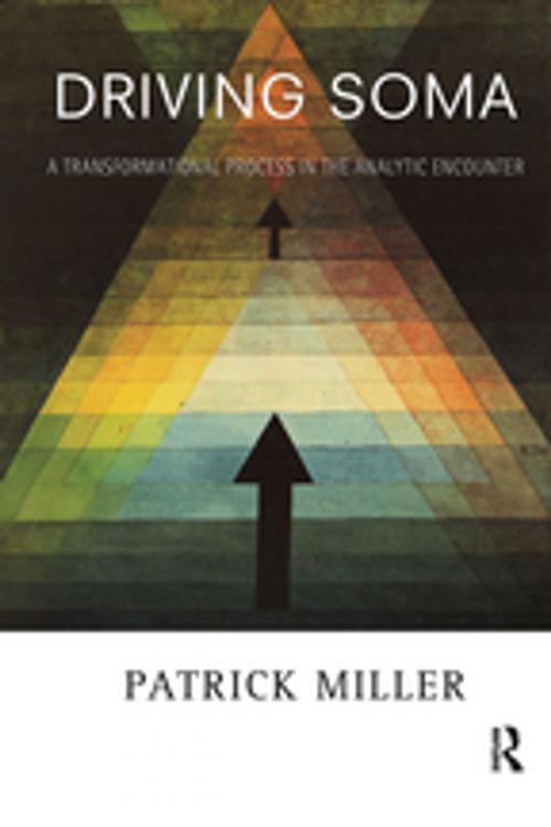 Cover of the book Driving Soma by Patrick Miller, Taylor and Francis