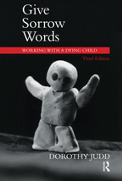 Cover of the book Give Sorrow Words by Dorothy Judd, Taylor and Francis