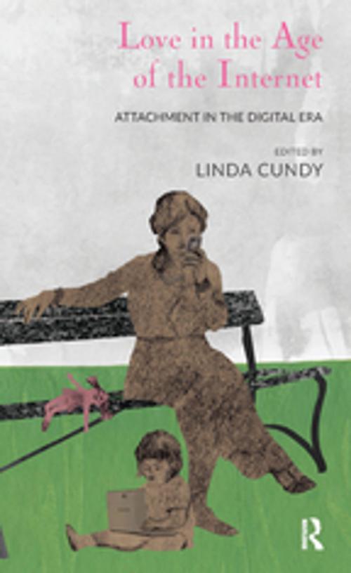 Cover of the book Love in the Age of the Internet by Linda Cundy, Taylor and Francis