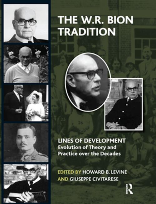 Cover of the book The W.R. Bion Tradition by , Taylor and Francis