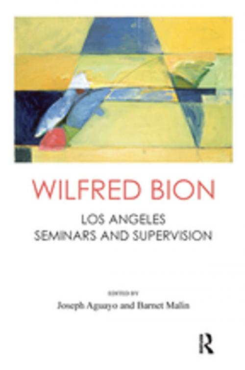 Cover of the book Wilfred Bion by Wilfred R. Bion, Joseph Aguayo, Barnet Malin, Taylor and Francis