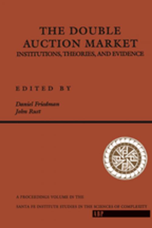 Cover of the book The Double Auction Market by Daniel Friedman, Taylor and Francis