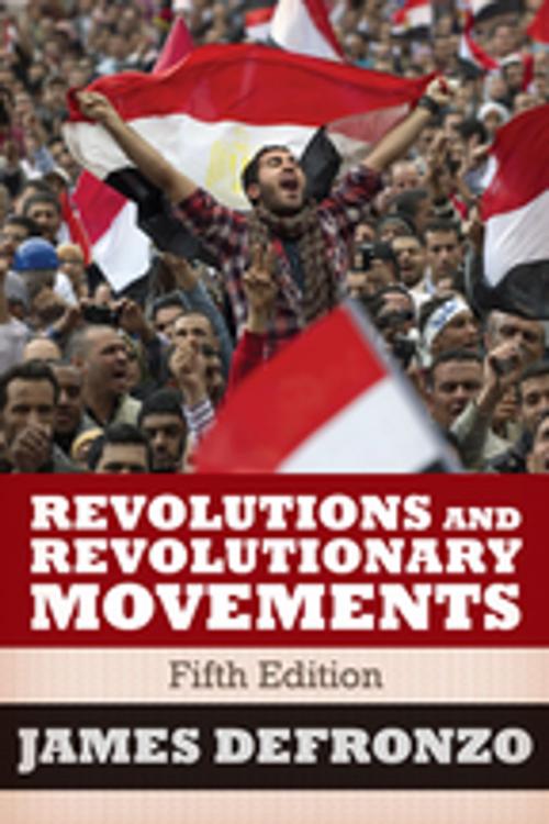 Cover of the book Revolutions and Revolutionary Movements by James DeFronzo, Taylor and Francis