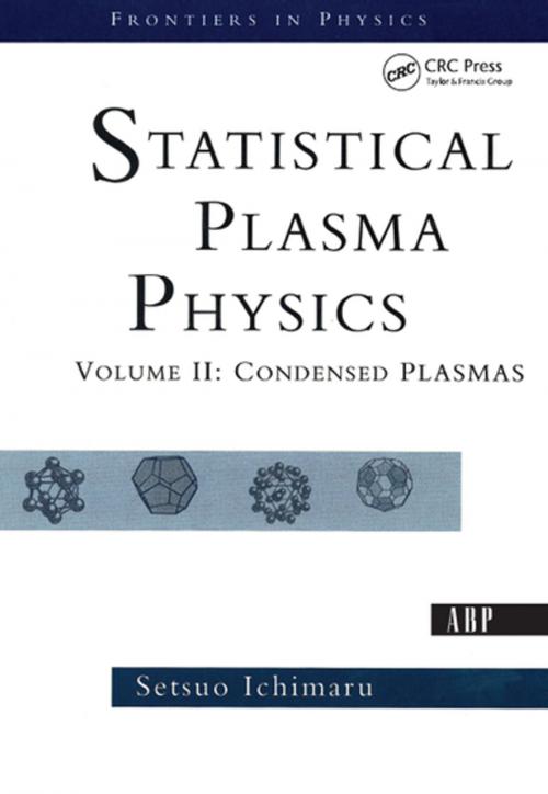 Cover of the book Statistical Plasma Physics, Volume II by Setsuo Ichimaru, CRC Press
