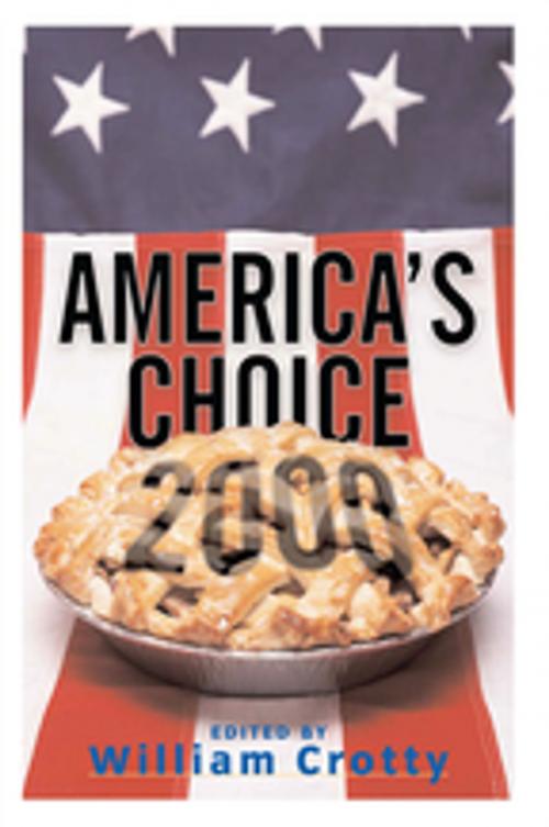 Cover of the book America's Choice 2000 by William Crotty, Taylor and Francis