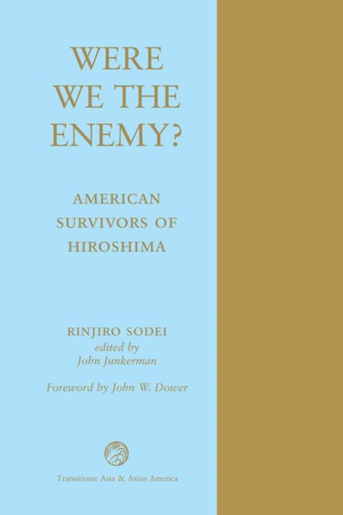 Cover of the book Were We The Enemy? American Survivors Of Hiroshima by Rinjiro Sodei, Taylor and Francis