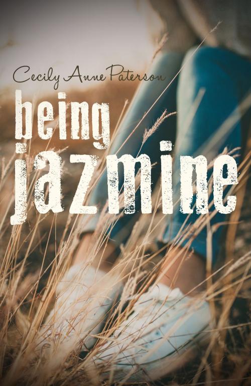Cover of the book Being Jazmine (Invisible Series Book 3) by Cecily Anne Paterson, Cecily Anne Paterson