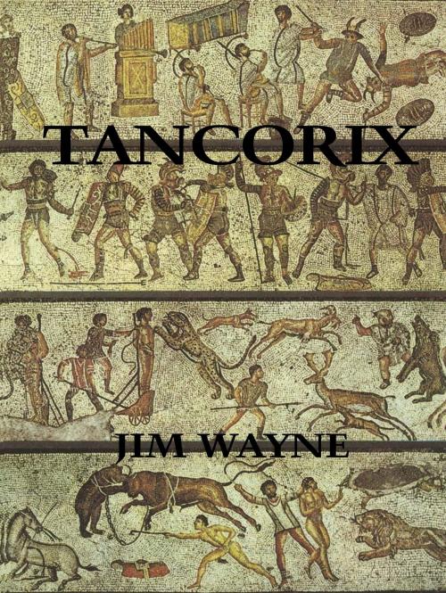 Cover of the book Tancorix by Jim Wayne, Martian Publishing