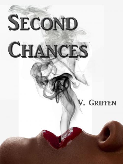 Cover of the book Second Chances by Vivian Griffen, Vivian Griffen