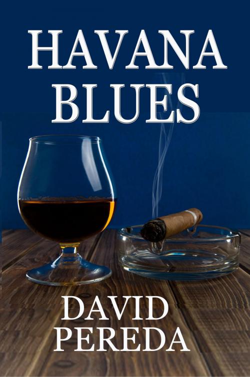 Cover of the book Havana Blues by David Pereda, CUSTOM BOOK PUBLICATIONS