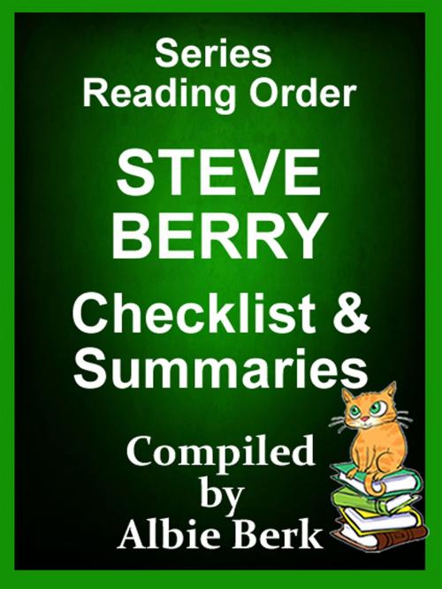 Cover of the book Steve Berry: Series Reading Order - with Summaries & Checklist by Albie Berk, Albie Berk
