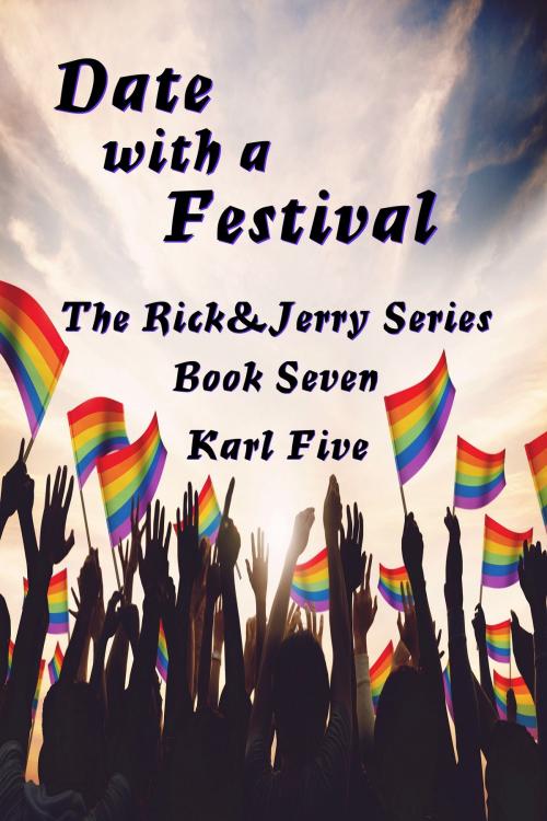 Cover of the book Date with a Festival by Karl Five, Karl Five