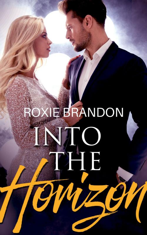 Cover of the book Into the Horizon by Roxie Brandon, Roxie Brandon