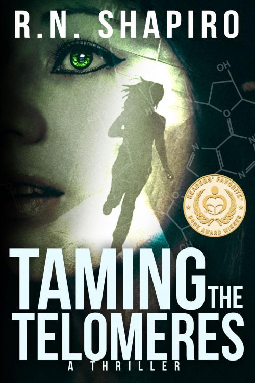 Cover of the book Taming the Telomeres, a Thriller by R.N. Shapiro, R.N. Shapiro