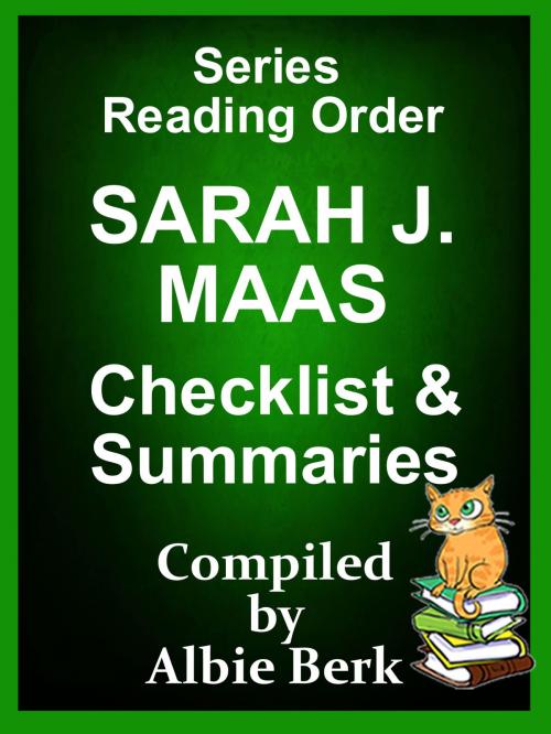 Cover of the book Sarah J. Maas: Series Reading Order - with Summaries & Checklist by Albie Berk, Albie Berk