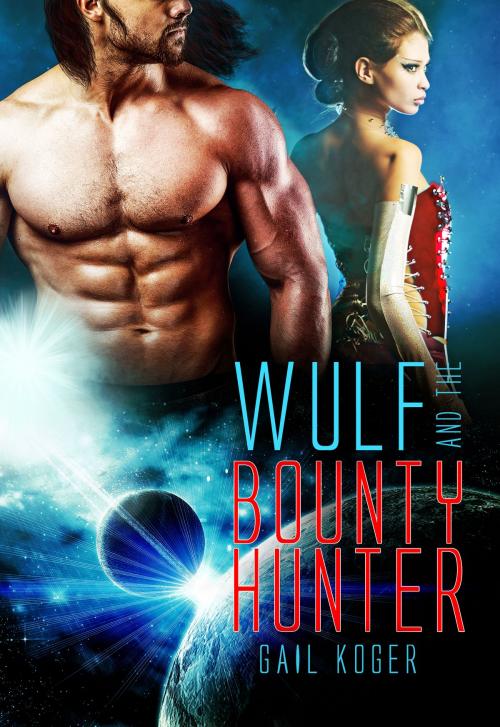 Cover of the book Wulf and the Bounty Hunter by Gail Koger, Gail Koger