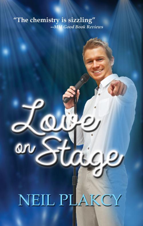 Cover of the book Love on Stage by Neil Plakcy, Neil Plakcy
