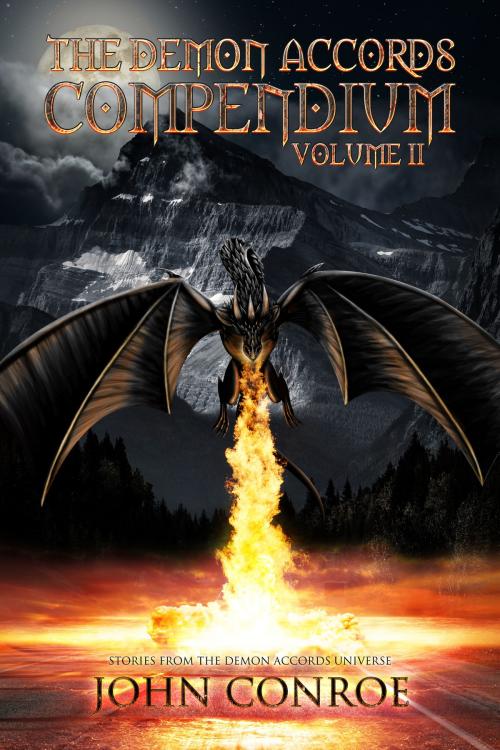 Cover of the book The Demon Accords Compendium, Volume 2 by John Conroe, John Conroe