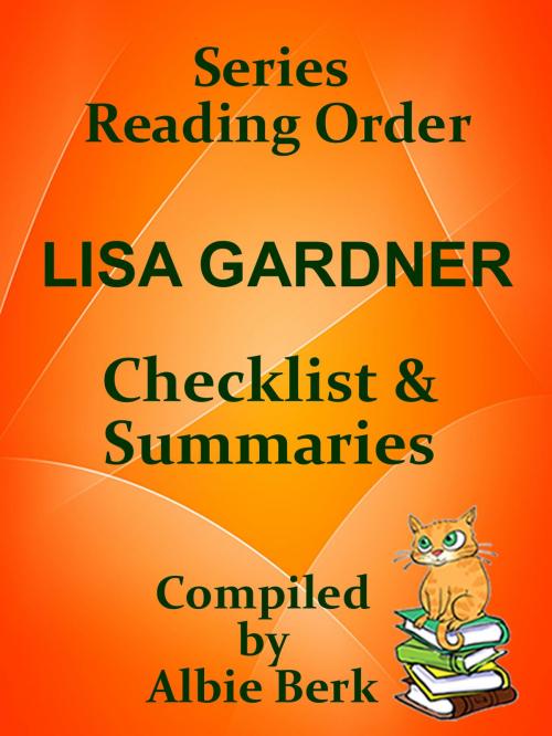 Cover of the book Lisa Gardner: Series Reading Order - with Summaries & Checklist by Albie Berk, Albie Berk
