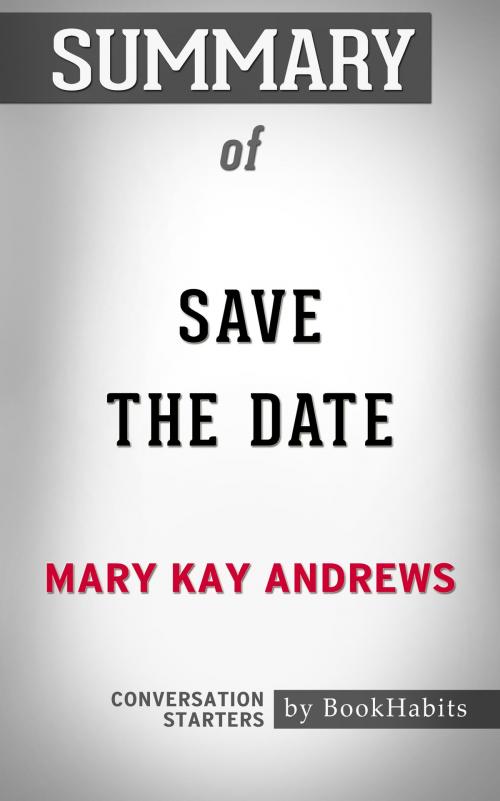 Summary of Save the Date by Mary Kay Andrews