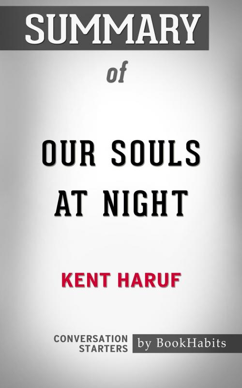 Cover of the book Summary of Our Souls at Night by Kent Haruf | Conversation Starters by Book Habits, Cb