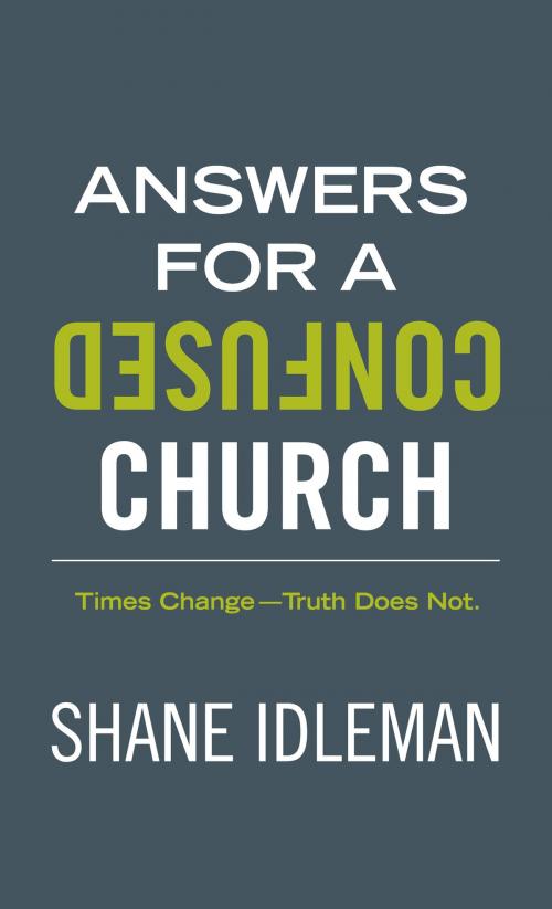 Cover of the book Answers For A Confused Church by Shane Idleman, Shane Idleman